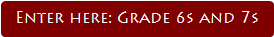 Enter here: Grade 6s and 7s